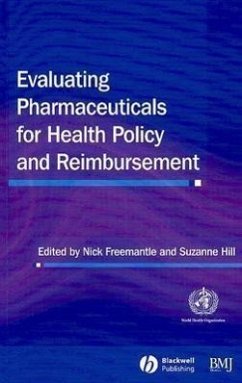 Evaluating Pharmaceuticals for Health Policy and Reimbursement - Freemantle Nick / Hill Suzanne