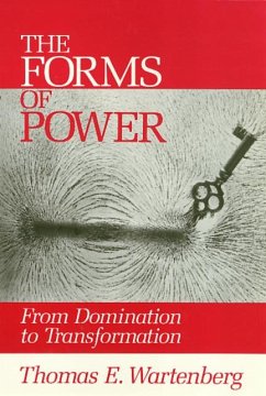 Forms of Power: From Domination to Transformation - Wartenberg, Thomas