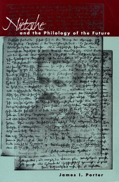 Nietzsche and the Philology of the Future - Porter, James I