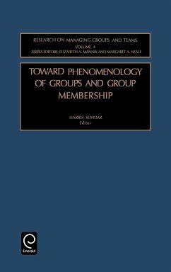 Toward Phenomenology of Groups and Group Membership - Neale, Margaret A. / Mannix, Elizabeth / Sondak, Harris (eds.)