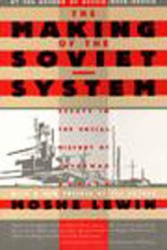 The Making of the Soviet System - Lewin, Moshe