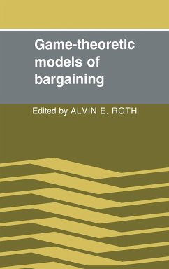 Game-Theoretic Models of Bargaining - Roth, E. (ed.)