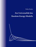Zur Universalität des Random-Energy-Modells Zur Universalität des Random-Energy-Modells