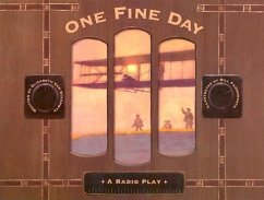 One Fine Day: A Radio Play - Van Steenwyk, Elizabeth