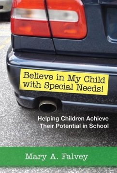 Believe in My Child with Special Needs! - Falvey, Mary