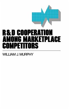 R&d Cooperation Among Marketplace Competitors - Murphy, William J.