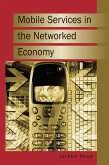 Mobile Services in the Networked Economy