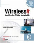 Wireless# Certification Official Study Guide (Exam PW0-050) - Carpenter, Tom