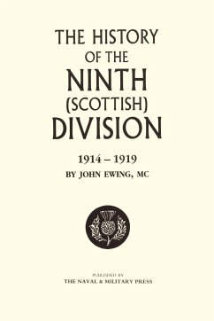 HISTORY OF THE 9TH (SCOTTISH) DIVISION - Ewing, John