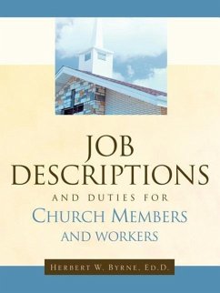 Job Descriptions and Duties For Church Members and Workers - Byrne, Herbert W.