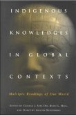 Indigenous Knowledges in Global Contexts: Multiple Readings of Our Worlds