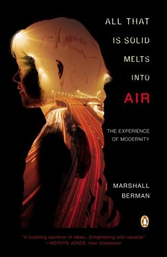 All That Is Solid Melts Into Air: The Experience of Modernity - Berman, Marshall