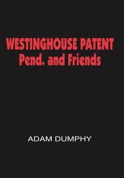 WESTINGHOUSE PATENT Pend. and Friends