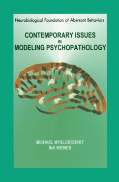 Contemporary Issues in Modeling Psychopathology - Myslobodsky, Michael S. / Weiner, Ina (Hgg.)
