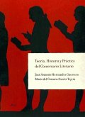 Teoría, historia y práctica del comentario literario : principios, criterios y pautas para la lectura crítica de la literatura