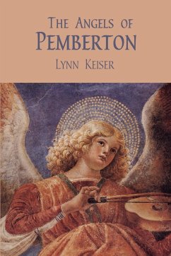 The Angels of Pemberton - Keiser, Lynn