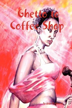 Ghetto to Coffee Shop - Bellfield, Arthur