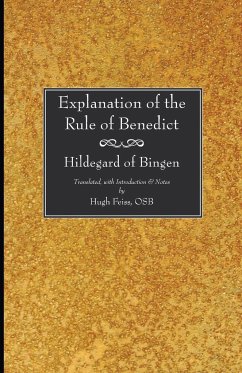 Explanation of the Rule of Benedict - Bingen, Hildegard Of