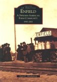 Enfield: A Swedish-American Farm Community, 1850-2002