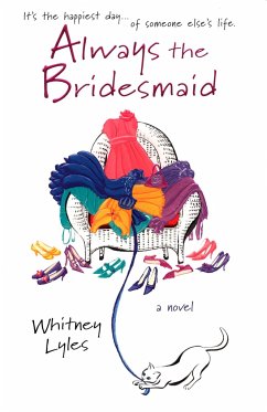 Always the Bridesmaid - Lyles, Whitney