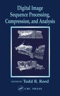 Digital Image Sequence Processing, Compression, and Analysis - Reed, Todd R. (ed.)