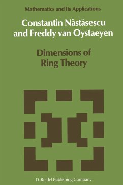 Dimensions of Ring Theory - Nastasescu, Constantin;Oystaeyen, Freddy van