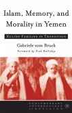 Islam, Memory, and Morality in Yemen