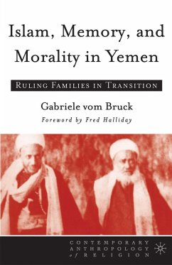 Islam, Memory, and Morality in Yemen - Loparo, Kenneth A.