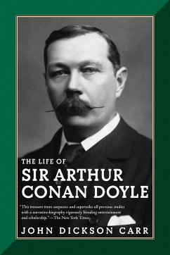 The Life of Sir Arthur Conan Doyle - Carr, John Dickson