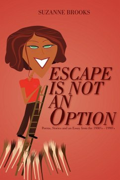 ESCAPE IS NOT AN OPTION - Brooks, Suzanne