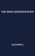 The Irish Administration, 1801-1914. - Bild 1