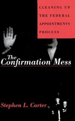 The Confirmation Mess - Carter, Stephen L