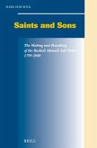Saints and Sons: The Making and Remaking of the Rash&#299;di A&#7717;madi Sufi Order, 1799-2000