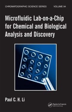 Microfluidic Lab-On-A-Chip for Chemical and Biological Analysis and Discovery - Li, Paul C H