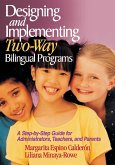 Designing and Implementing Two-Way Bilingual Programs