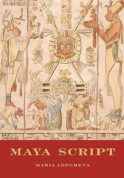 Maya Script: A Civilization and Its Writing - Longhena, Maria; Frongia, Rosanna M. Giammanco