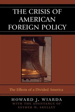 The Crisis of American Foreign Policy - Wiarda, Howard J.