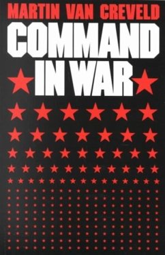 Command in War - Van Creveld, Martin