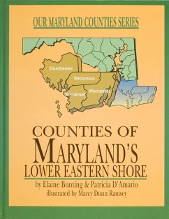 Counties of Maryland's Lower Eastern Shore - Bunting, Elaine