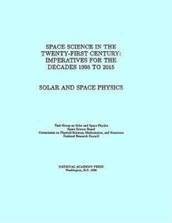 Solar and Space Physics - National Research Council; Division on Engineering and Physical Sciences; Space Science Board; Task Group on Solar and Space Physics