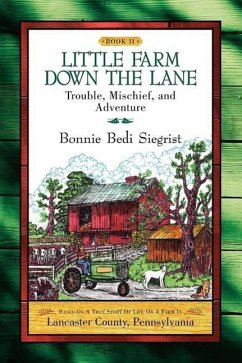 Little Farm Down the Lane- Book II - Siegrist, Bonnie Bedi