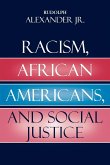 Racism, African Americans, and Social Justice