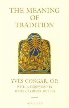 The Meaning of Tradition - Congar, Yves