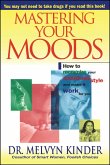 Mastering Your Moods