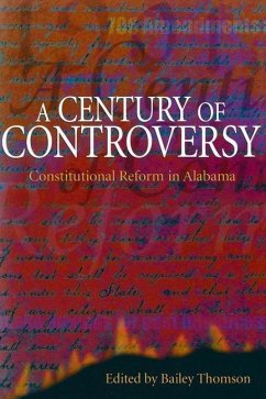 A Century of Controversy: Constitutional Reform in Alabama
