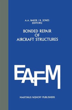 Bonded Repair of Aircraft Structures - Baker, A. / Jones (Hgg.)