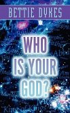 Who Is Your God?