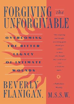 Forgiving the Unforgivable - Flanigan, Beverly