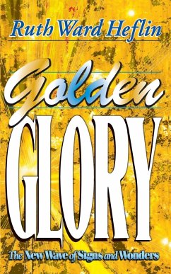 Golden Glory - Heflin, Ruth Ward