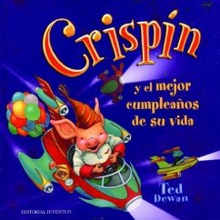 Crispin y El Mejor Cumpleanos de Su Vida - Dewan, Ted